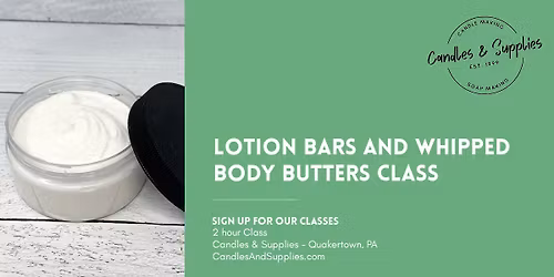 Lotion Bars & Whipped Body Butters Class