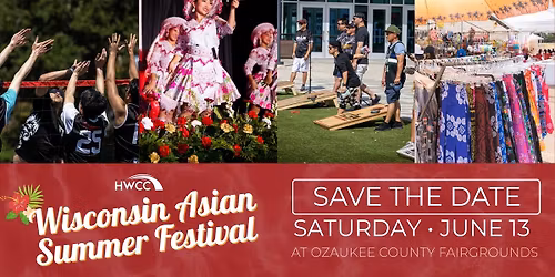 HWCC's 1st Annual Wisconsin Asian Summer Festival