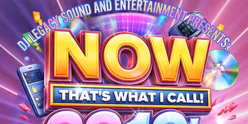 NOW THAT'S WHAT I CALL 2010's PARTY! Presented by DJ Legacy Sound and Entertainment