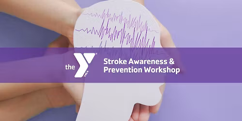 Stroke Awareness & Prevention Workshop