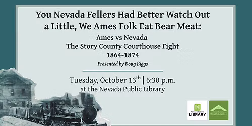 You Nevada Fellers Had Better Watch Out a Little, We Ames Folk Eat Bear Meat