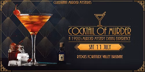 Cluedunnit | COCKTAIL OF MURDER | murder mystery dinner Theatre |Brisbane