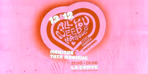 \ud83d\udc97 ALL YOU NEED IS MONIQUE \ud83d\udc97 @ La Griffe (Lille)