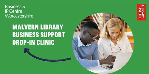 Malvern Library - Business Support Drop-in Clinic