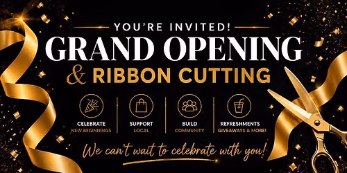 Grand Opening & Ribbon Cutting