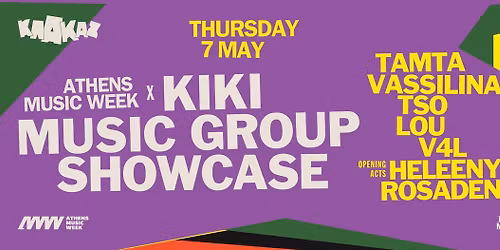 ATHENS MUSIC WEEK x KIKI MUSIC GROUP SHOWCASE