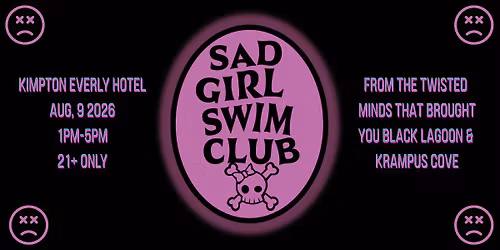 Sad Girl Swim Club Emo Pool Party - August 9 - All 21+ are welcome!
