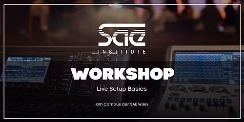 Live Setup Basics - Audio Workshop der SAE Wien