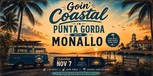 Goin' Coastal in Punta Gorda with Monallo