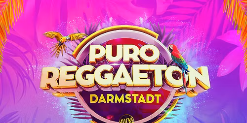 Darmstadt I PURO REGGAETON PARTY ( VORFEIERTAG)