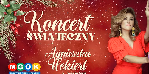 AGNIESZKA HEKIERT | KONCERT \u015aWI\u0104TECZNY