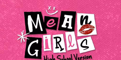 Mean Girls - High School Version at Akron Civic Theatre