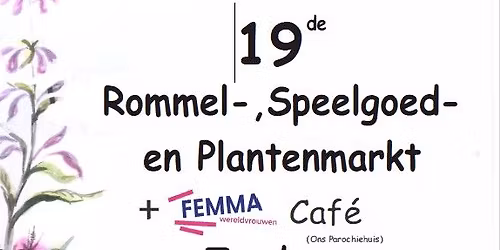 FEMMA 19e Rommel-, speelgoed en plantenmarkt (Kerkplein Peizegem)