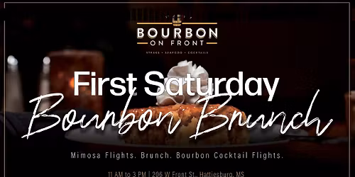First Saturday Bourbon and Cocktail Brunch