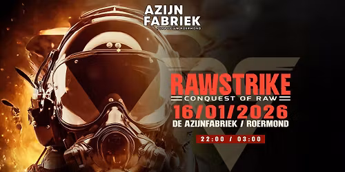 Rawstrike | Azijnfabriek Roermond