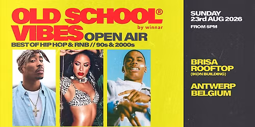 ANTWERP OPEN AIR x Old School Vibes