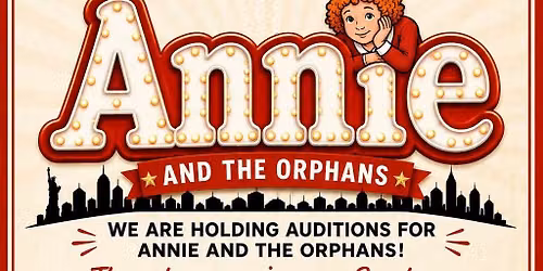 Auditions for "Annie" & The Orphans