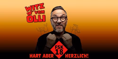 Witz vom Olli - "FSK18 - Hart aber herzlich" | Neunkirchen\/Saar