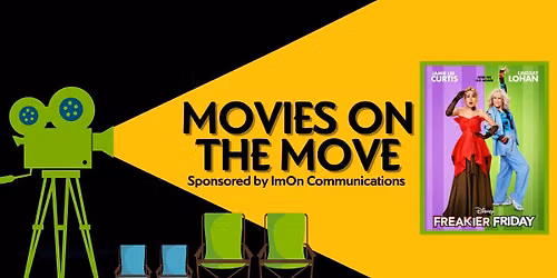 Movies on the Move featuring "Freakier Friday" 
