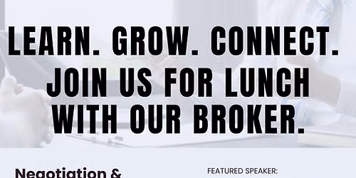 Lunch & Learn: Negotiation & Managing Expectations in Real Estate
