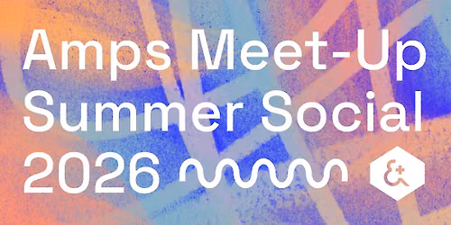 Amps Meet-Up: Summer Social 2026!