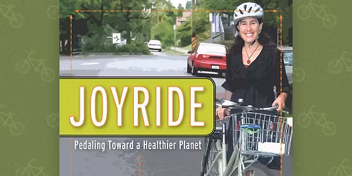"Joyride" Book Discussion: Pedaling Toward a Healthier Planet