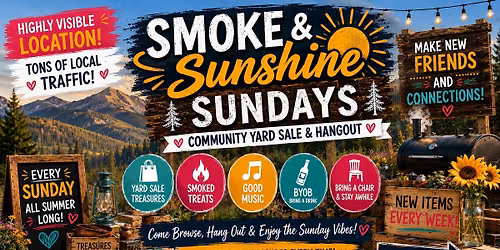 \ud83c\udf32 Smoke & Sunshine Sundays \ud83c\udf32 Community Yard Sale & Hangout