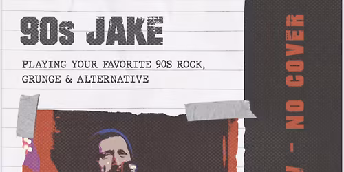 90s Jake LIVE! Solo Show at 120 On Wisconsin in Downtown Oconomowoc