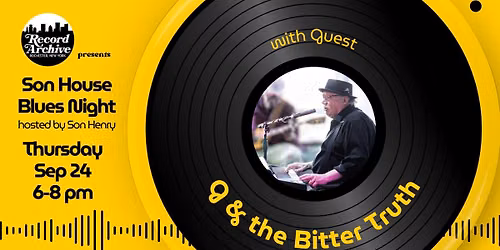 Son Henry Hosts The Son House Blues Night with guest G & The Bitter Truth