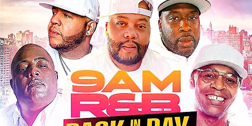 9AM NEW JACK SWING R&B TAKEOVER SUN AUG 30TH