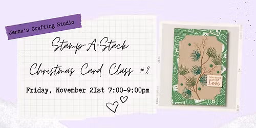 Stamp-A-Stack - Christmas Card Class #2