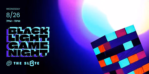 Black Light Game Night @ The SL8TE