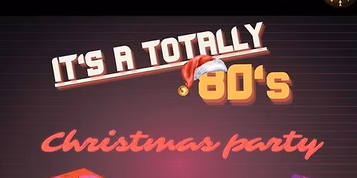 It's A Totally 80's Christmas!