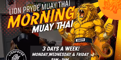 Lion Pryde Muay Thai Morning Class Kickoff!