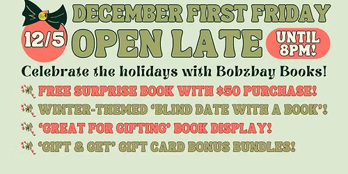 December First Friday at Bobzbay Books!