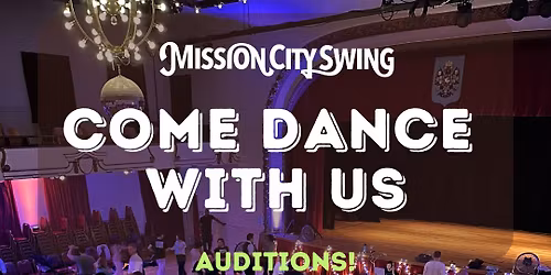 Mission City Swing: Last week of the class series & Auditions!