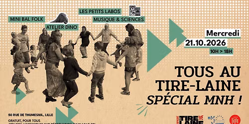 Tous au Tire-Laine ! Sp\u00e9cial Mus\u00e9e d'Histoire Naturelle