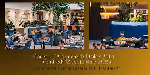 Paris ! L'Afterwork Dolce Vita ! Pley H\u00f4tel Paris x Soir\u00e9es de Mademoiselle Audrey