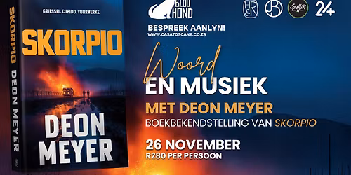 Woord & Musiek met Deon Meyer - Boekbekendstelling van Skorpio