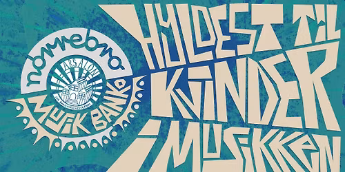 Absalon X N\u00f8rrebro Teater \u2013 Musikbanko \u2013 hyldest til kvinderne i musikken