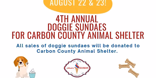 4th Annual Doggie Sundaes for Carbon County Animal Shelter