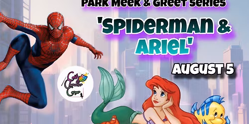 \u2018Ariel & Spiderman\u2019 | Park Meet & Greet Series