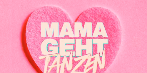 MAMAGEHTTANZEN Heidelberg 
