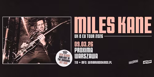 MILES KANE \/ 09.03.26 \/ Proxima, Warszawa
