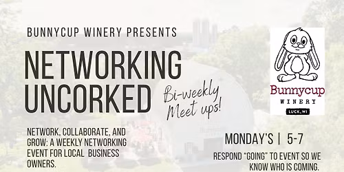 Networking Uncorked @ Bunnycup Winery! Local Business Connection Nights!