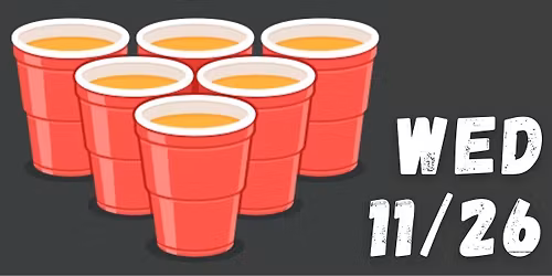Thanksgiving Eve Beer Pong Party