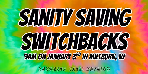 Sanity Saving Switchbacks