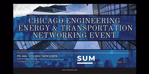 Chicago Engineering, Energy & Transportation Networking Event