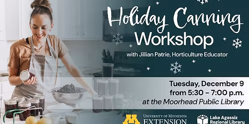 Holiday Canning Workshop: Learn how to preserve treats for friends and family