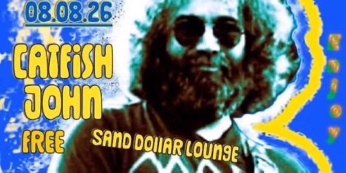 Days Between Celebration with Catfish John FREE Event